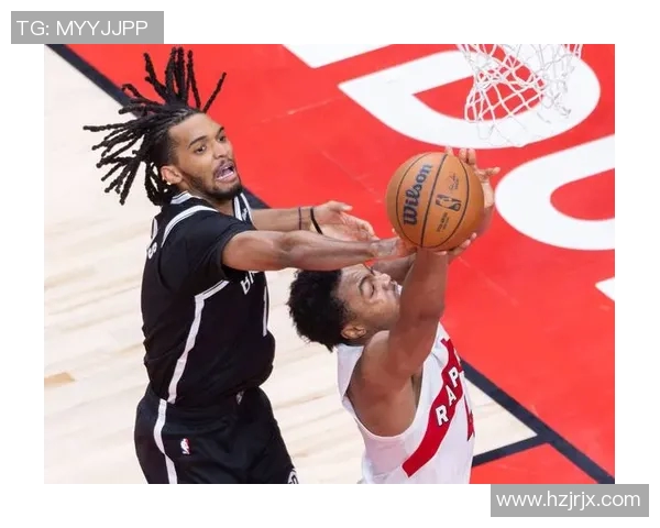 篮网与猛龙季前赛精彩回放全景解析与赛后点评